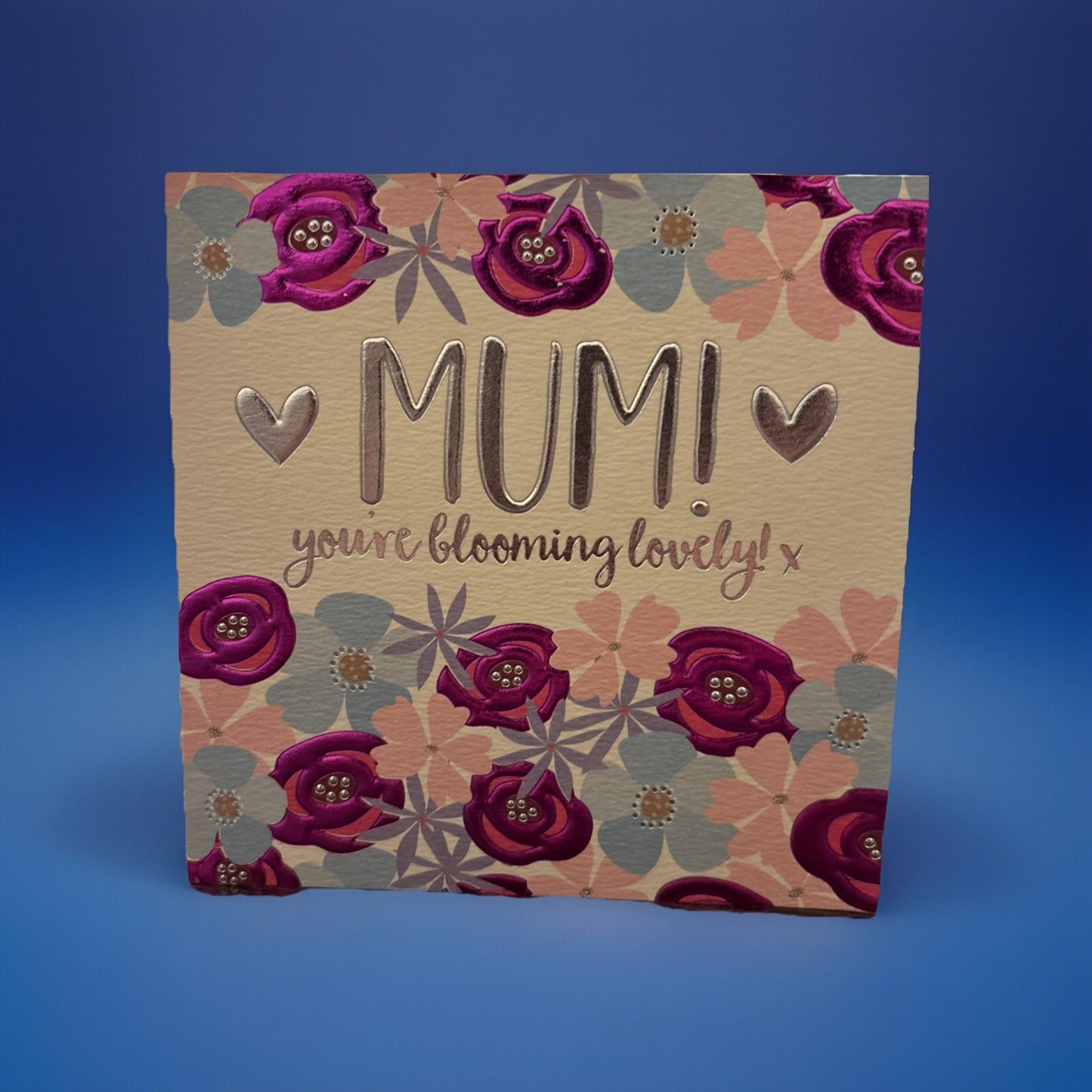 Mother’s Day Card By Wendy Jane-Blackett Bespoke “MUM YOU’RE BLOOMING LOVELY”