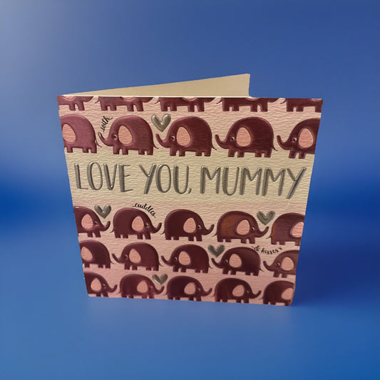 Mother’s Day Card By Wendy Jane-Blackett Bespoke Design “I LOVE YOU, MUMMY”