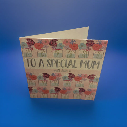 Mother’s Day Card By Wendy Jane-Blackett Bespoke Design “TO A SPECIAL MUM”